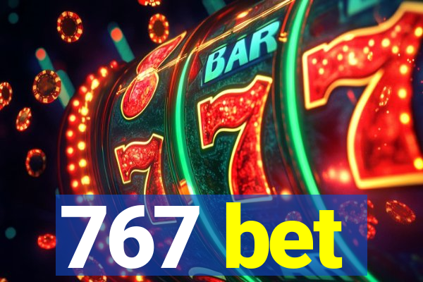 767 bet